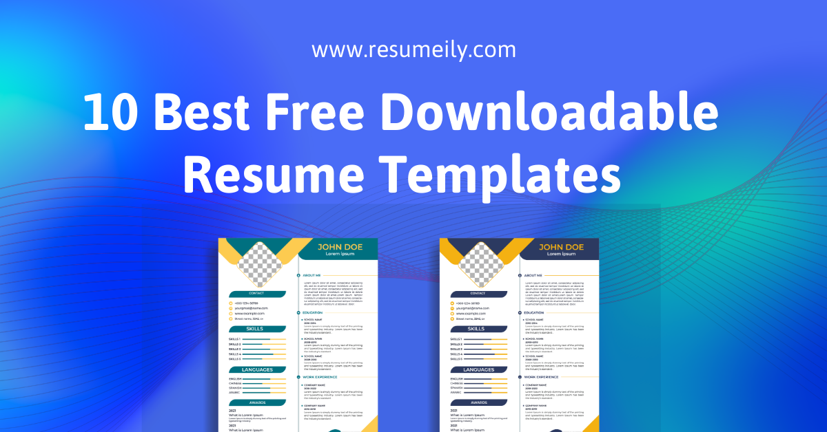 10 Best Free Downloadable Resume Templates